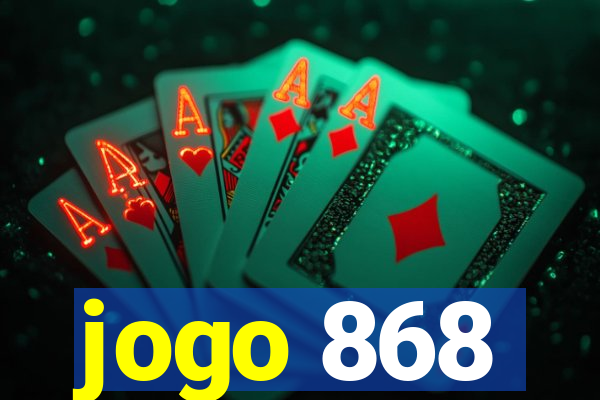 jogo 868